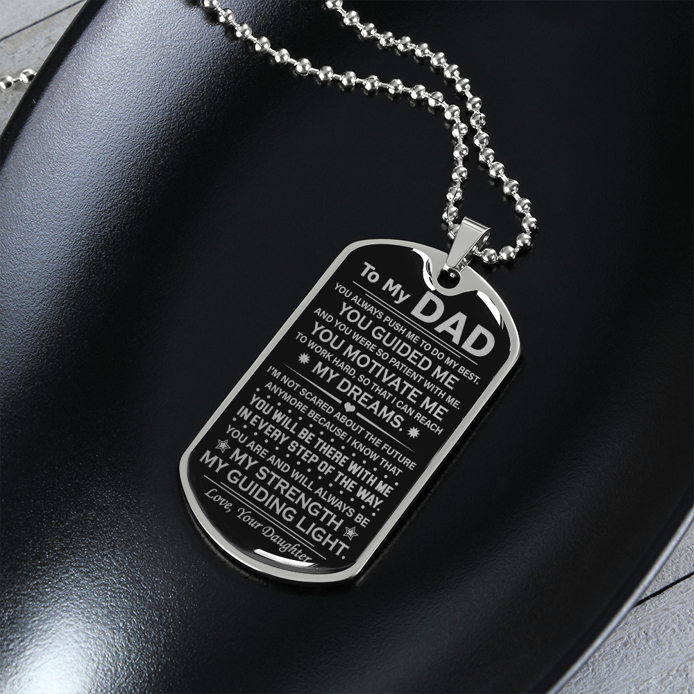 To My Dad - My Dreams - Dog Tag Necklace