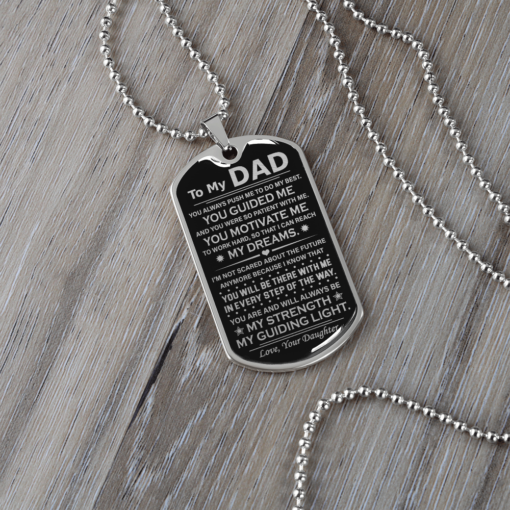 To My Dad - My Dreams - Dog Tag Necklace