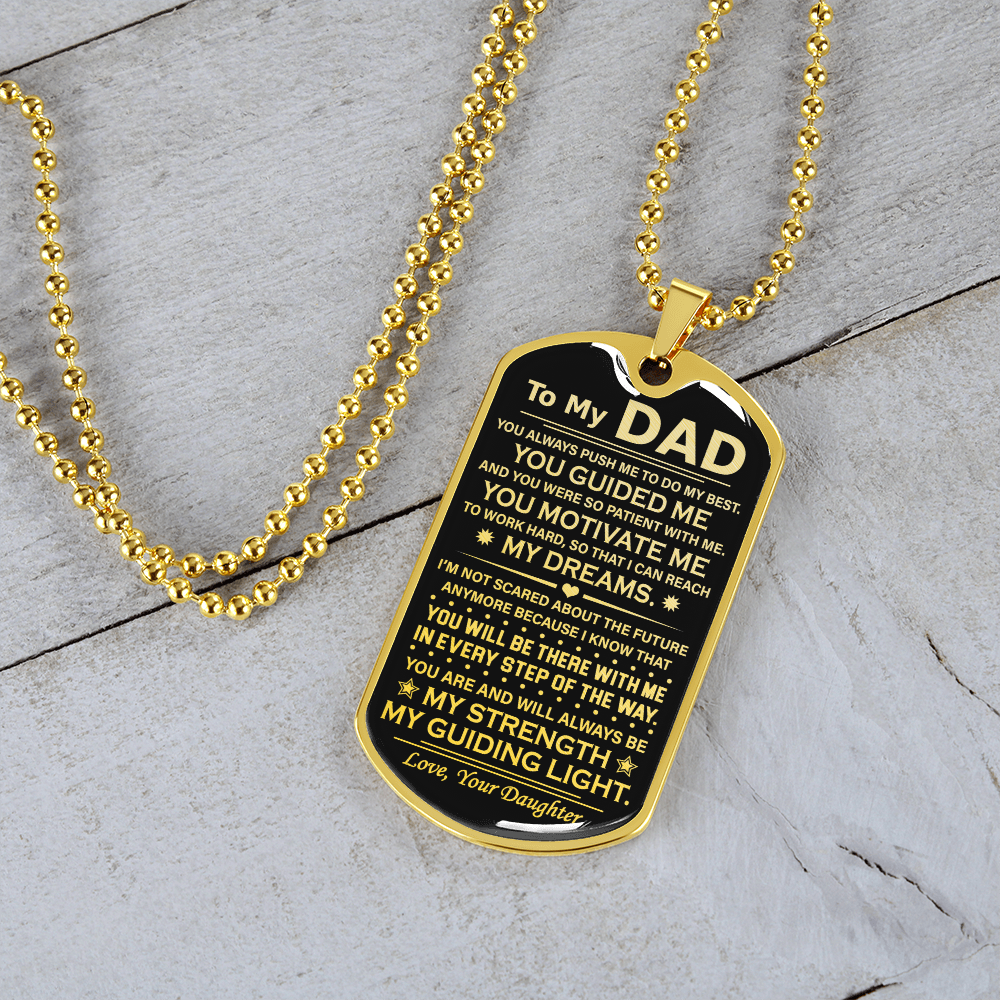To My Dad - My Dreams - Dog Tag Necklace