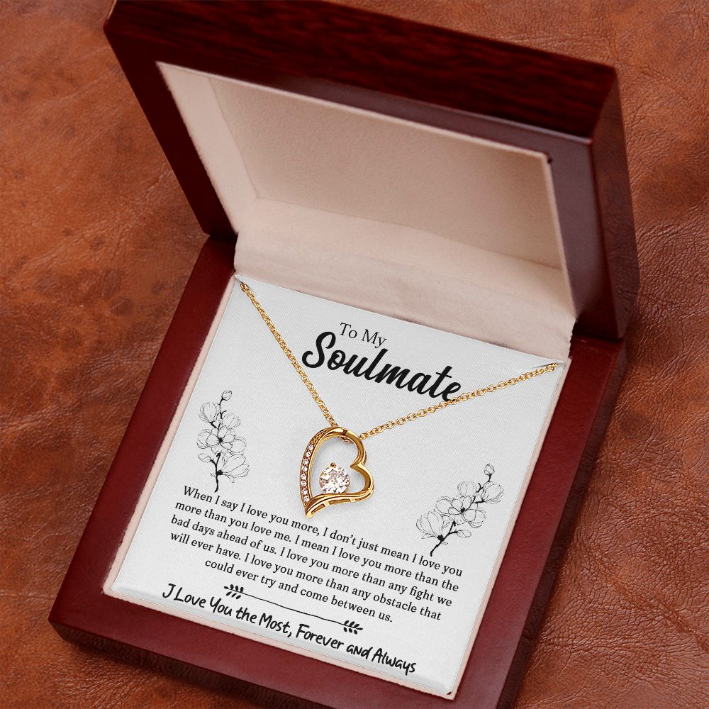 To My Soulmate - When I Say I Love You More - Forever Love Necklace