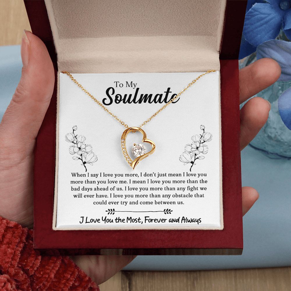 To My Soulmate - When I Say I Love You More - Forever Love Necklace