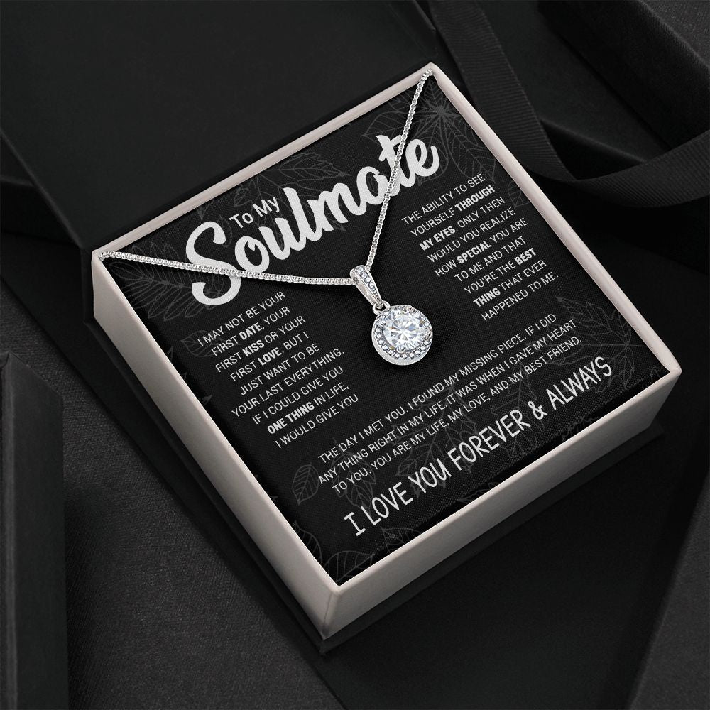 To My Soulmate - To Be Your Last Everything - Eternal Hope Necklace