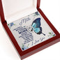 To My Mom - I Am Strong - Lucky In Love Necklace