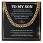 To My Son - Just Go Forth And Aim For The Skies - Cuban Link Chain