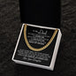 To My Dad - You Motivate Me - Cuban Link Chain