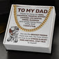To My Dad - Strong In Heart - Cuban Link Chain
