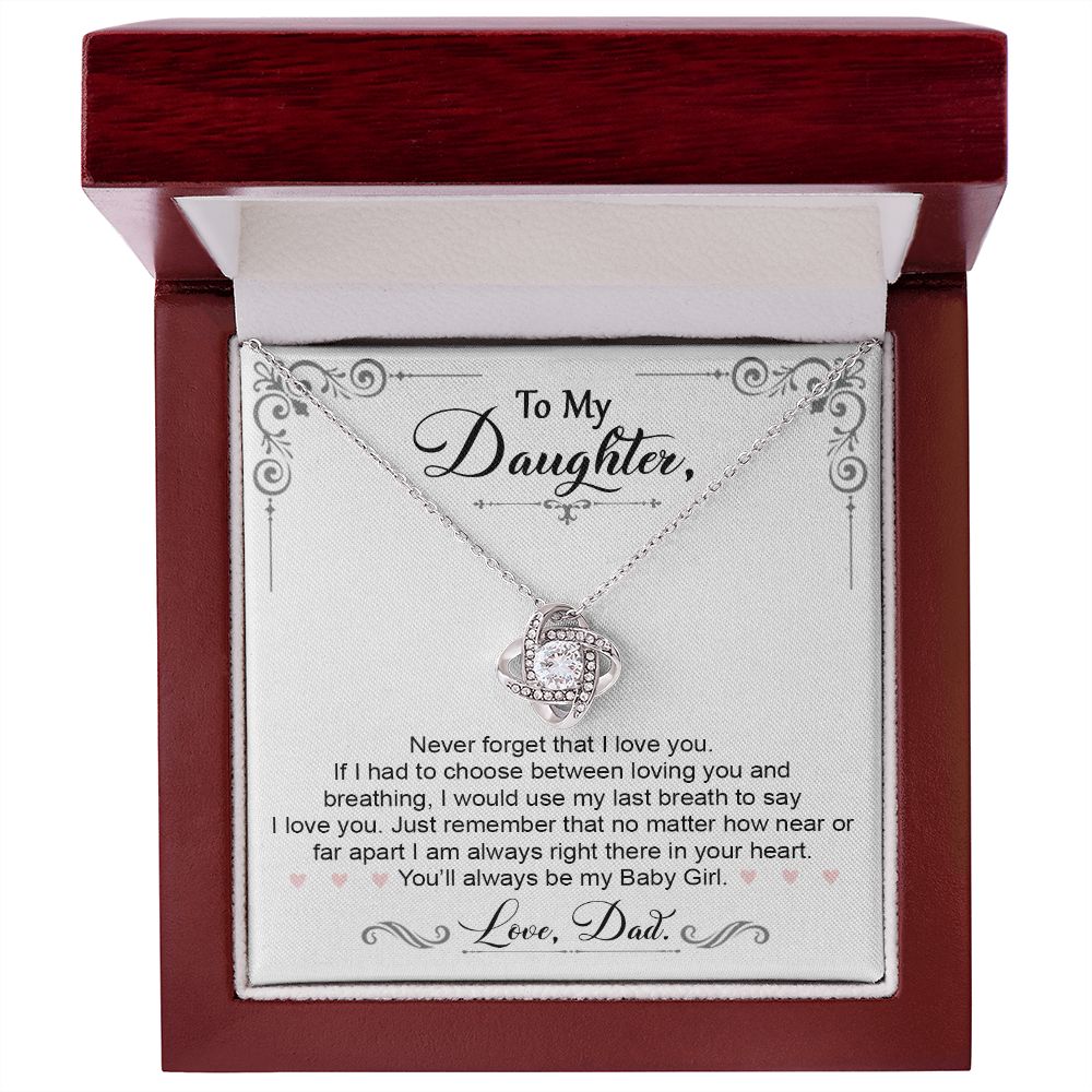 To My Daughter - You Will Always Be My Baby Girl - Love Knot Necklace