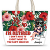 I Am Retired - Personalized Beach Bag