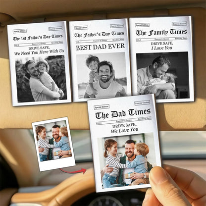 The_Dad_Times_Drive_Safe_Daddy_We_Love_You_Personalized_Car_Visor_Clip_1