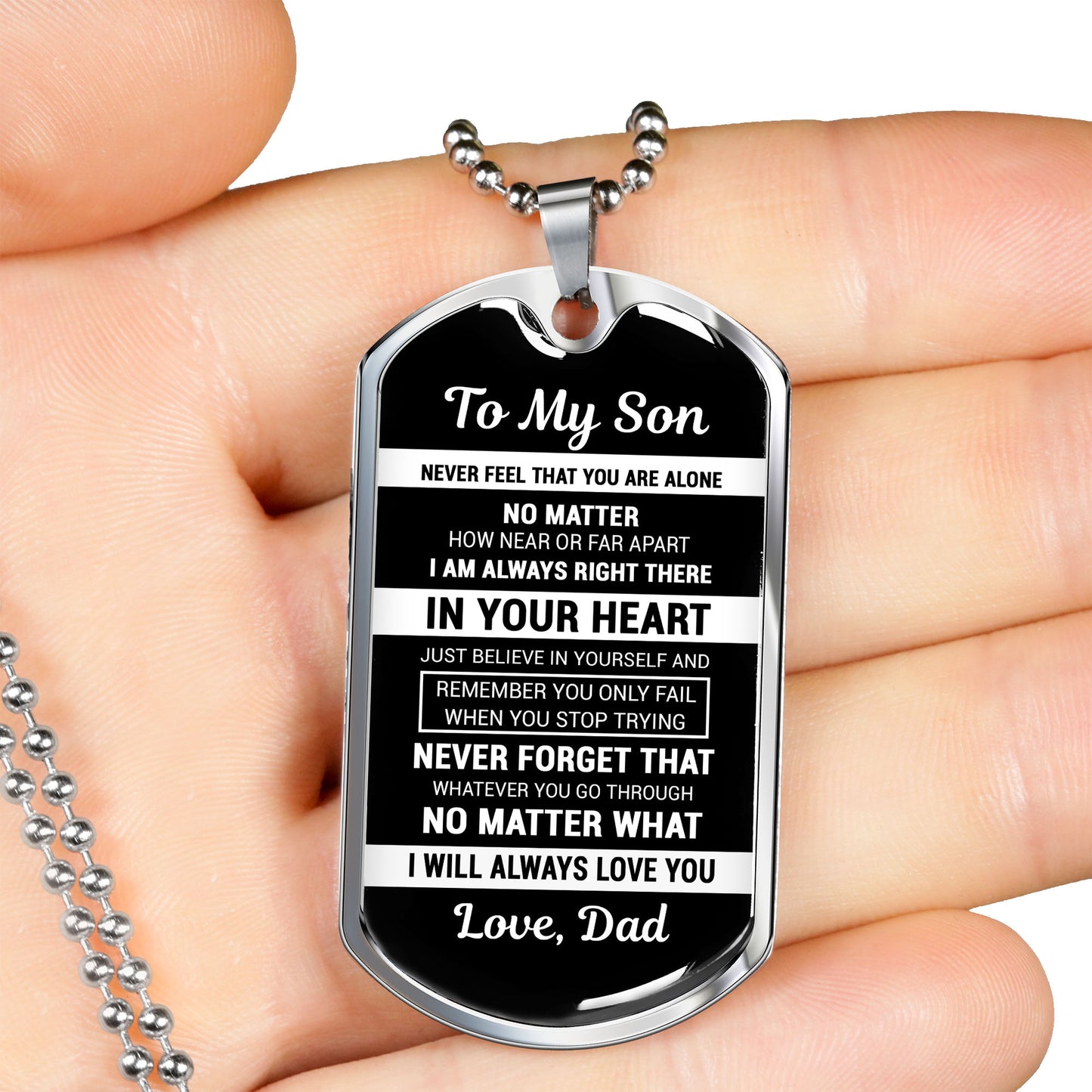 To My Son From Dad - Never Feel That You Are Alone - Dog Tag Necklace