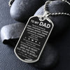 To My Dad - Stay True To Myself - Dog Tag Necklace