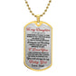 To My Daughter - You Will Always Be My Baby Girl - Dog Tag Necklace