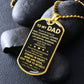 To My Dad - Stay True To Myself - Dog Tag Necklace