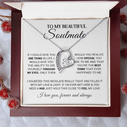 To My Beautiful Soulmate - You Are The Best Thing - Forever Love Necklace