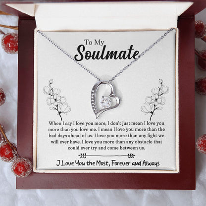 To My Soulmate - When I Say I Love You More - Forever Love Necklace