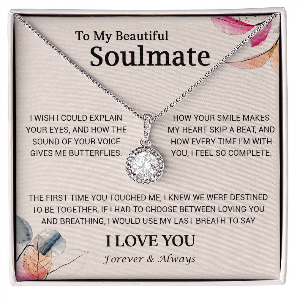 To My Beautiful Soulmate  - I Wish I Could Explain Your Eyes - Eternal Hope Necklace