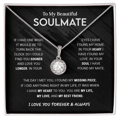 To My Beautiful Soulmate - You Are My Life My Love My Best Friend - Eternal Hope Necklace