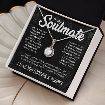To My Soulmate - To Be Your Last Everything - Eternal Hope Necklace