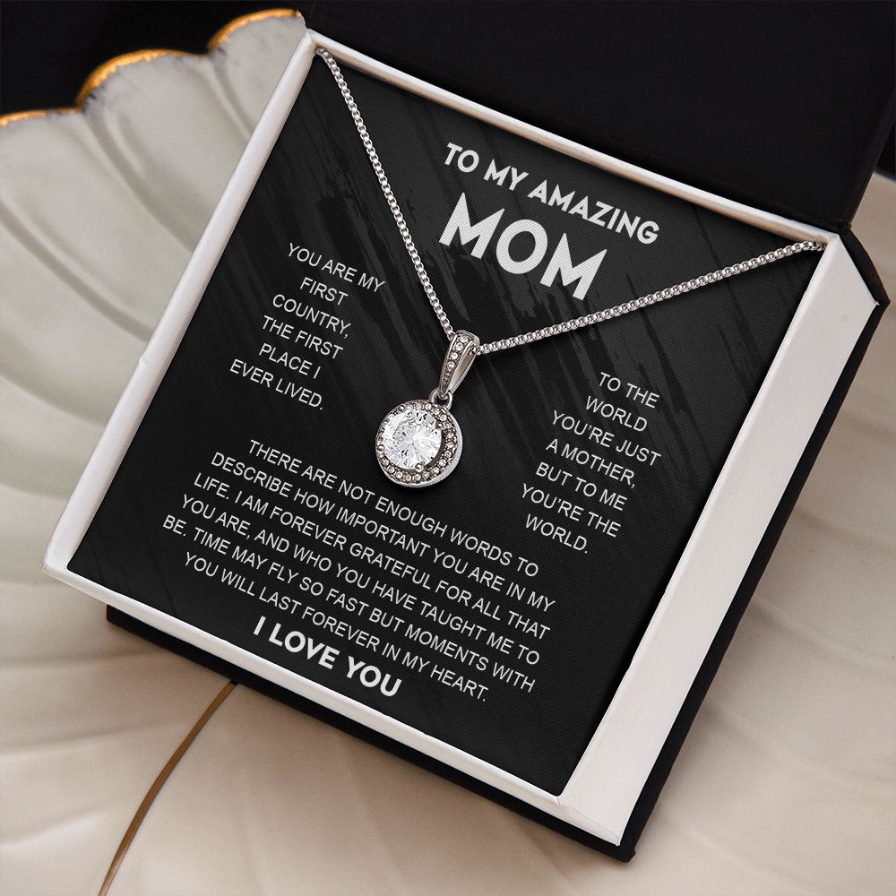 To My Mom - You Are My First Country - Eternal Hope Necklace