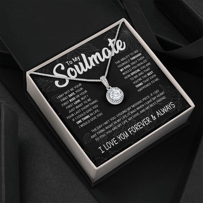 To My Soulmate - To Be Your Last Everything - Eternal Hope Necklace