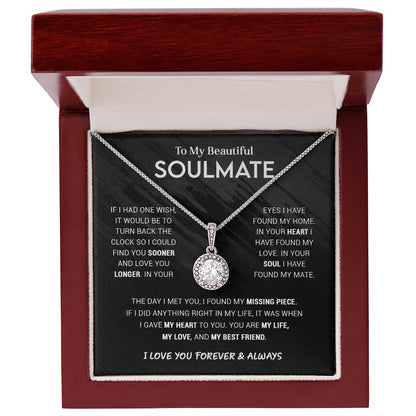 To My Beautiful Soulmate - You Are My Life My Love My Best Friend - Eternal Hope Necklace