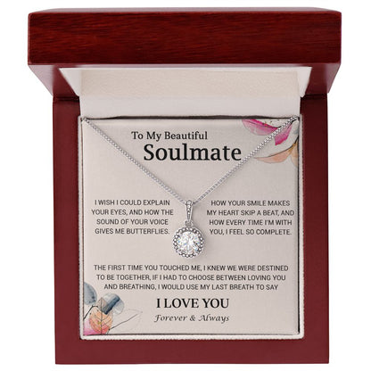 To My Beautiful Soulmate  - I Wish I Could Explain Your Eyes - Eternal Hope Necklace
