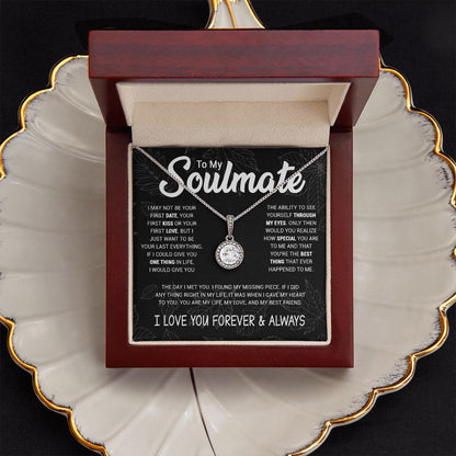 To My Soulmate - To Be Your Last Everything - Eternal Hope Necklace