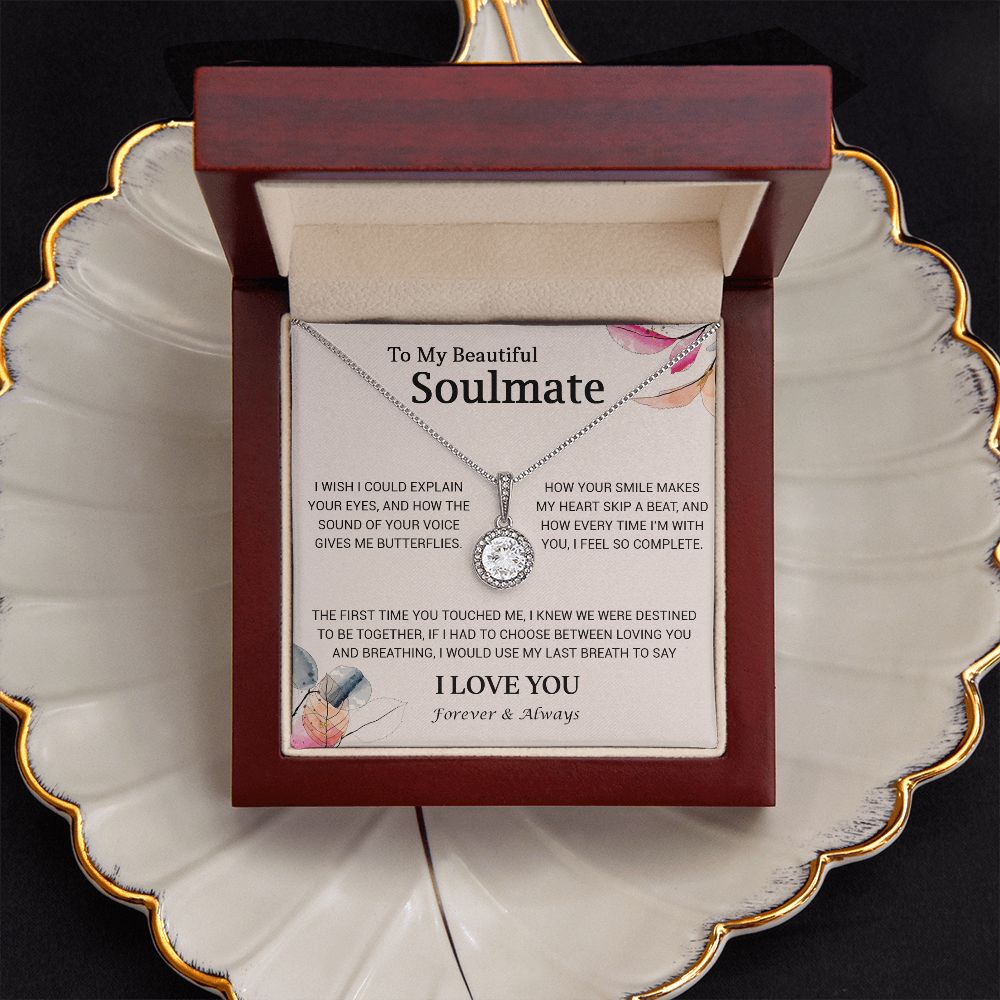 To My Beautiful Soulmate  - I Wish I Could Explain Your Eyes - Eternal Hope Necklace