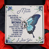 To My Mom - I Am Strong - Lucky In Love Necklace