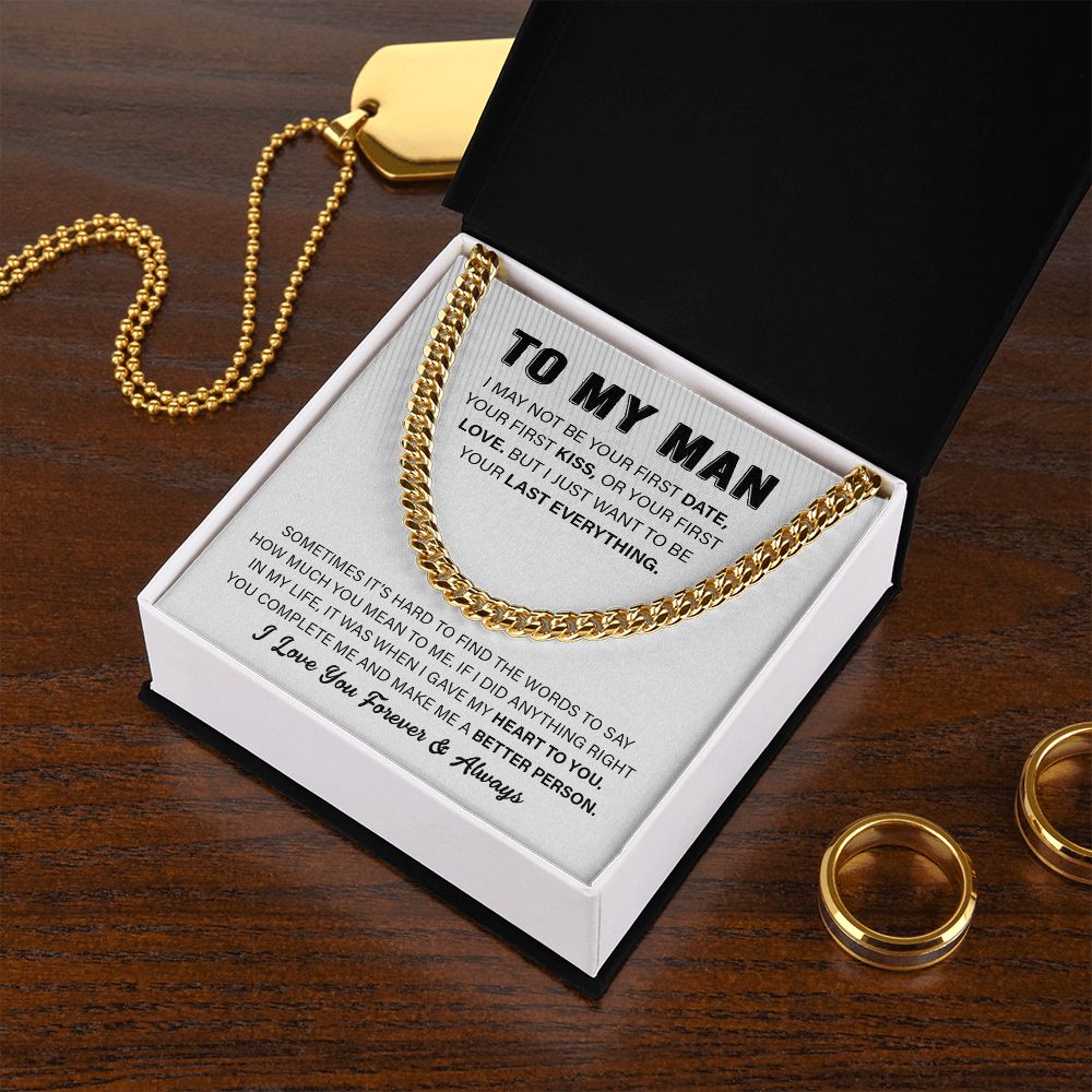 To My Man - I May Not Be - Cuban Link Chain Necklace