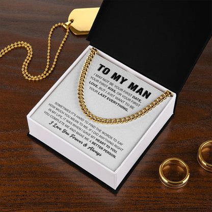 To My Man - I May Not Be - Cuban Link Chain Necklace