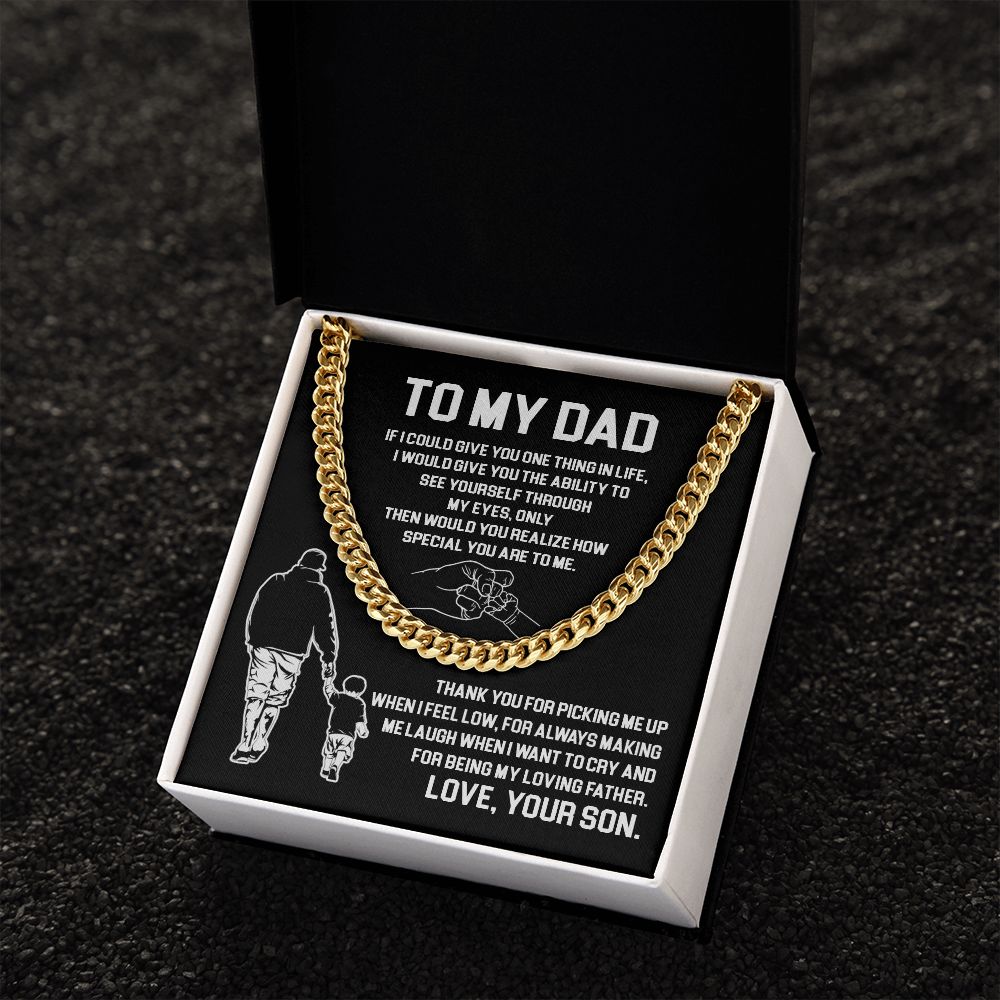 To My Dad - Thank You For Being My Loving Father - Cuban Link Chain