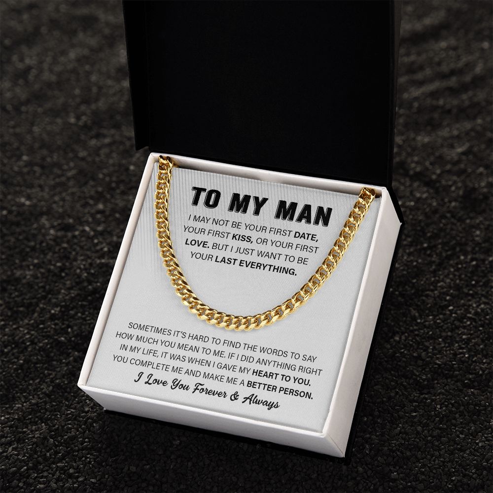 To My Man - I May Not Be - Cuban Link Chain Necklace