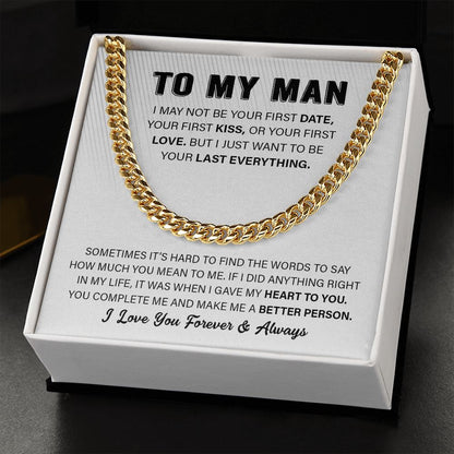 To My Man - I May Not Be - Cuban Link Chain Necklace