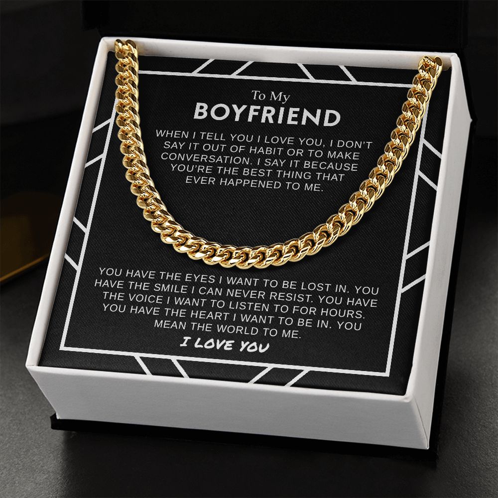 To My Boyfriend - The World To Me - Cuban Link Chain - Gift For Boyfriend