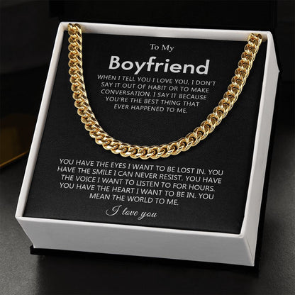 To My Boyfriend - The Best Thing - Cuban Link Chain Necklace