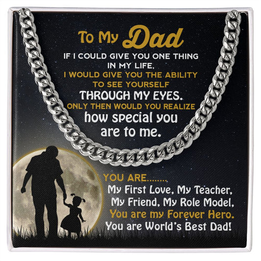 To My Dad - My Forever Hero - Cuban Link Chain