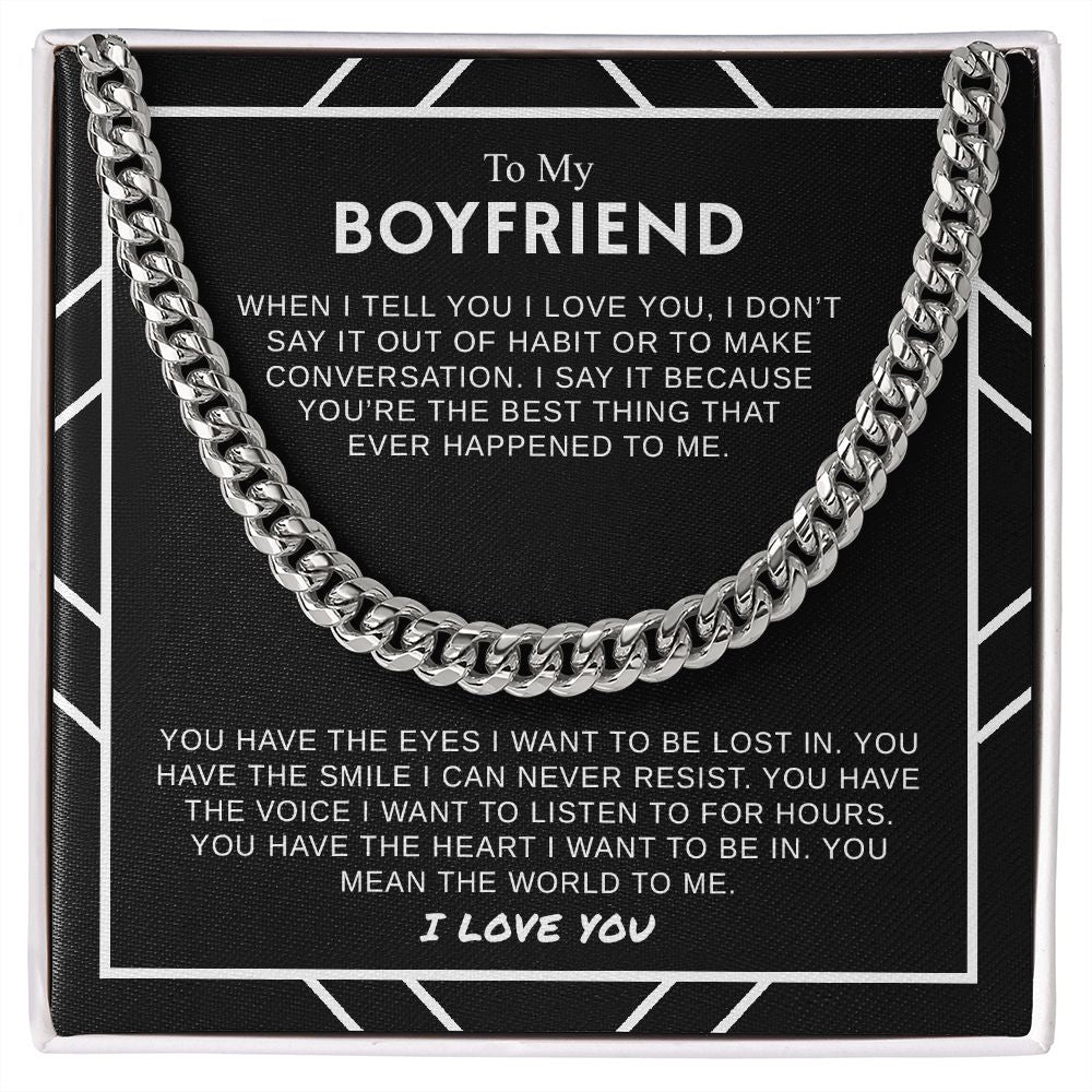 To My Boyfriend - The World To Me - Cuban Link Chain - Gift For Boyfriend