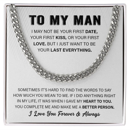 To My Man - I May Not Be - Cuban Link Chain Necklace