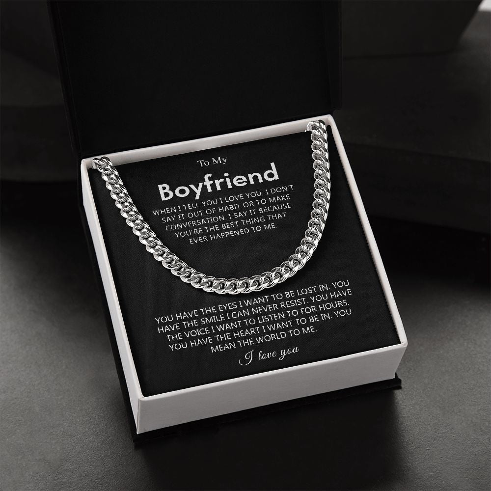 To My Boyfriend - The Best Thing - Cuban Link Chain Necklace