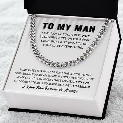 To My Man - I May Not Be - Cuban Link Chain Necklace