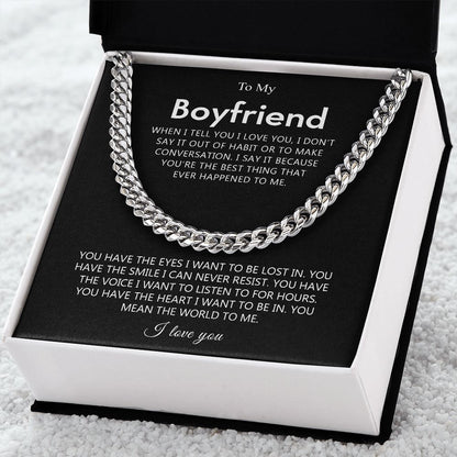 To My Boyfriend - The Best Thing - Cuban Link Chain Necklace