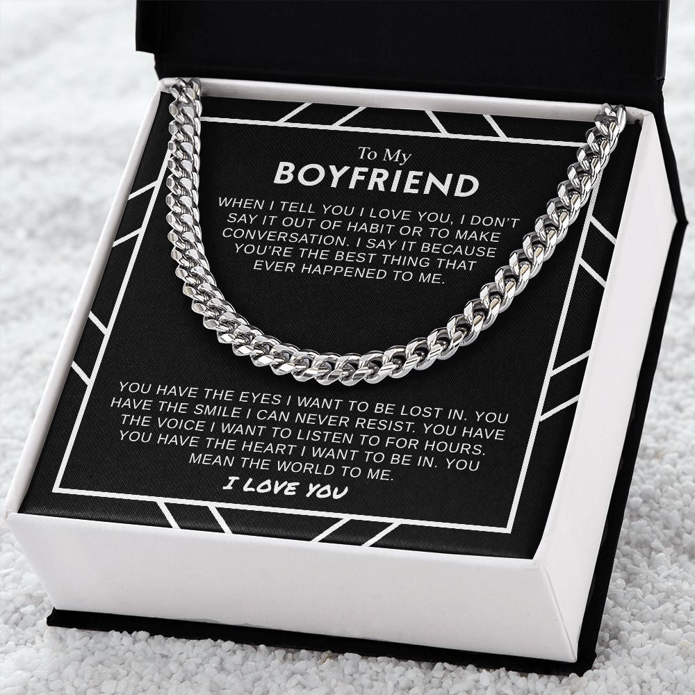 To My Boyfriend - The World To Me - Cuban Link Chain - Gift For Boyfriend