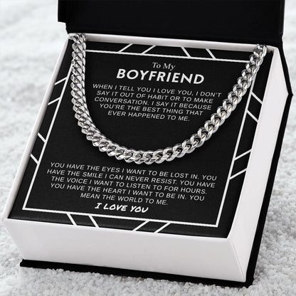 To My Boyfriend - The World To Me - Cuban Link Chain - Gift For Boyfriend