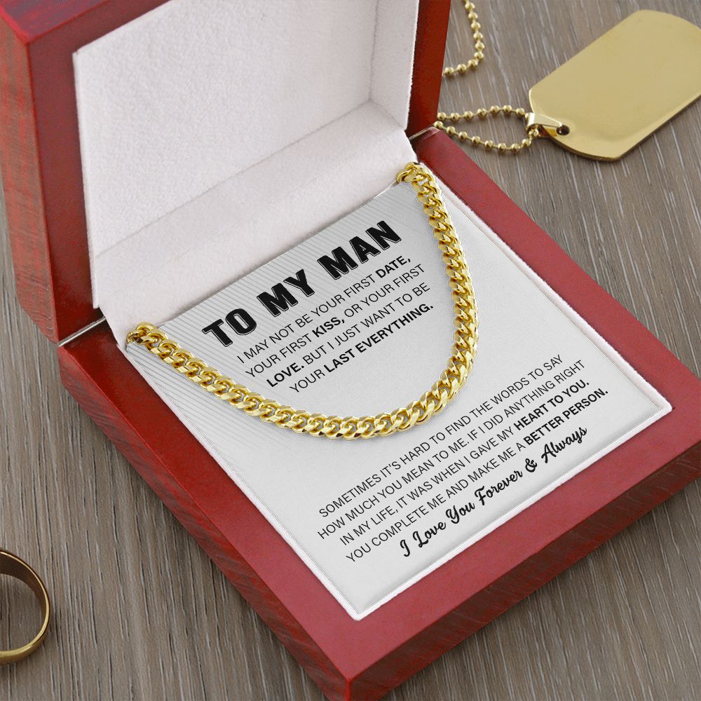 To My Man - I May Not Be - Cuban Link Chain Necklace