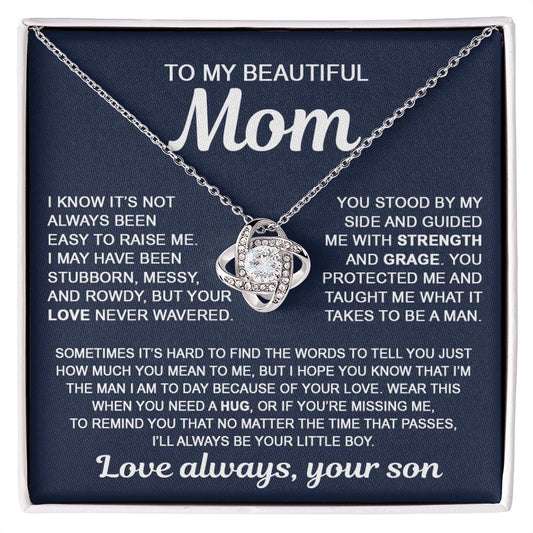 To My Mom - Taught Me To Be A Man - Love Knot Necklace Present To Gift Mom