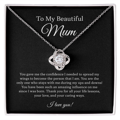 To My Beautiful Mum - Thank You For All Your Life Lessons - Love Knot Necklace From Son