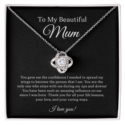 To My Beautiful Mum - Thank You For All Your Life Lessons - Love Knot Necklace From Son