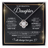 To My Daughter - Always Love You - Gift For Daughter - Love Knot Necklace