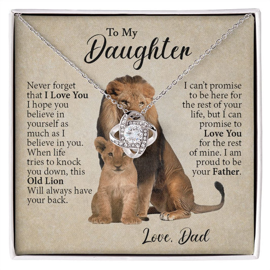 To My Daughter - This Old Lion Will Always Have Your Back - Love Knot Necklace Gift From Dad